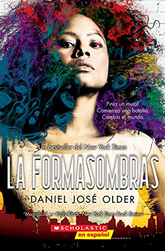 Stock image for La formasombras (Shadowshaper) (1) (The Shadowshaper Cypher) (Spanish Edition) for sale by Dream Books Co.