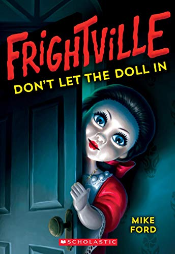 9781338360097: Don't Let the Doll in (Frightville #1): Volume 1