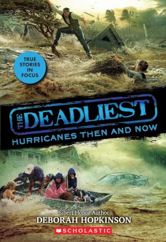 9781338360196: The Deadliest Hurricanes Then and Now (The Deadliest #2, Scholastic Focus) (2)