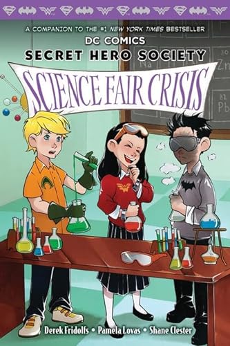 9781338528503: Science Fair Crisis (Dc Comics: Secret Hero Society 4)