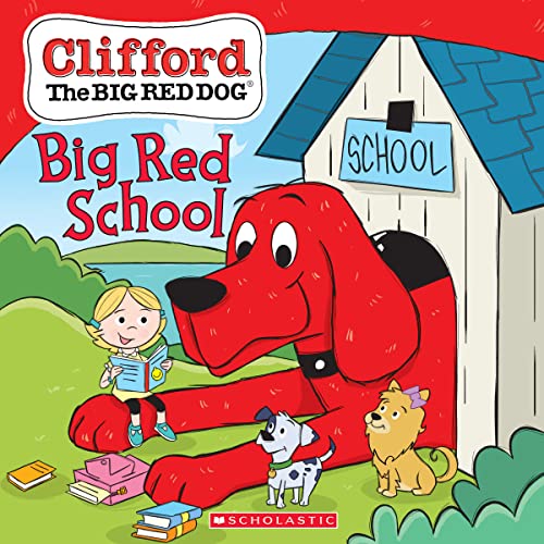 9781338530681: Big Red School (Clifford the Big Red Dog Storybook)
