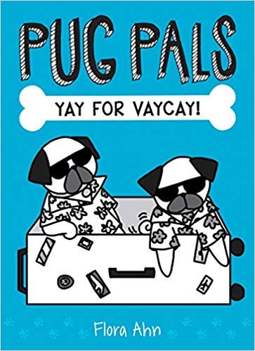 Stock image for Yay for Vaycay! (Pug Pals #2) for sale by SecondSale