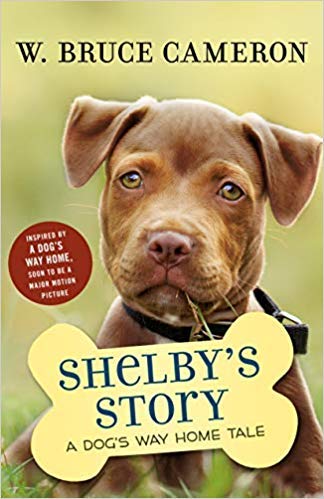 Beispielbild fr Shelby's Story: A Dog's Way Home Tale (Dog's Purpose Puppy Tales) zum Verkauf von SecondSale