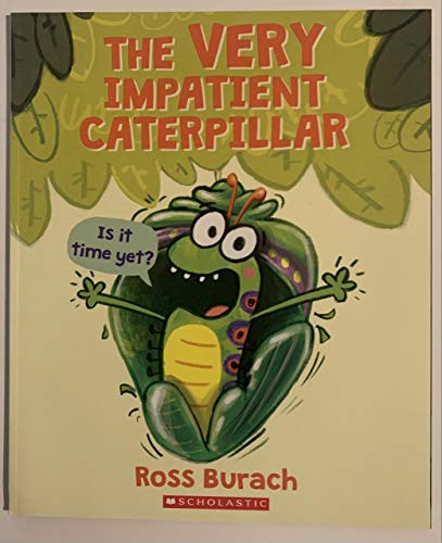 Stock image for The Very Impatient Caterpillar for sale by Gulf Coast Books