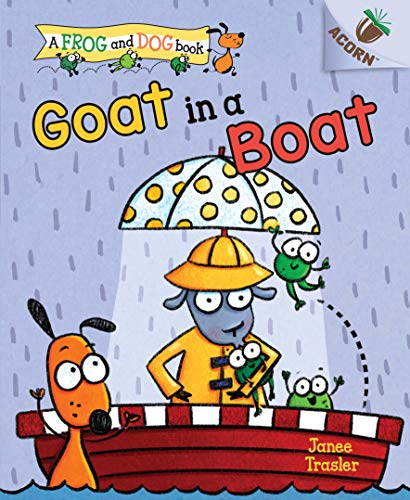 Stock image for Goat in a Boat: an Acorn Book (a Frog and Dog Book #2) (Library Edition) for sale by Better World Books