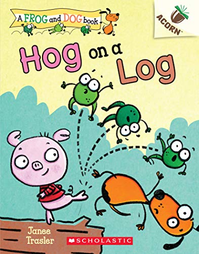 Beispielbild fr Hog on a Log: an Acorn Book (a Frog and Dog Book #3) zum Verkauf von Better World Books