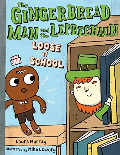 Stock image for The Gingerbread Man and the Leprechaun Loose at School for sale by Goodwill of Colorado