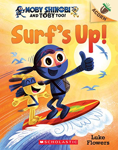 Stock image for Surf's Up!: An Acorn Book (Moby Shinobi and Toby Too!) for sale by Reliant Bookstore