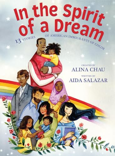 9781338552874: In the Spirit of a Dream: 13 Stories of American Immigrants of Color