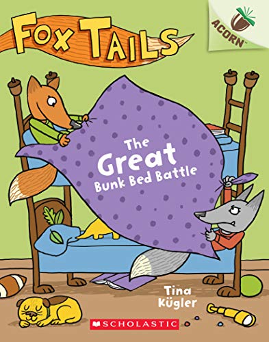 Beispielbild fr The Great Bunk Bed Battle: an Acorn Book (Fox Tails #1) zum Verkauf von Better World Books