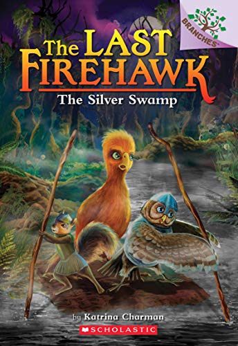 Stock image for The Silver Swamp: A Branches Book (The Last Firehawk #8) for sale by Goodwill