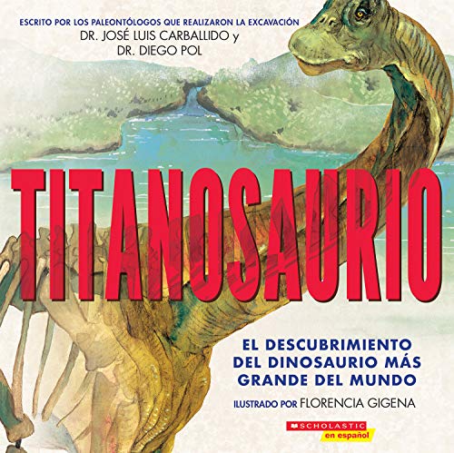 Imagen de archivo de Titanosaurio (Titanosaur) (Spanish Edition) a la venta por Bookmonger.Ltd