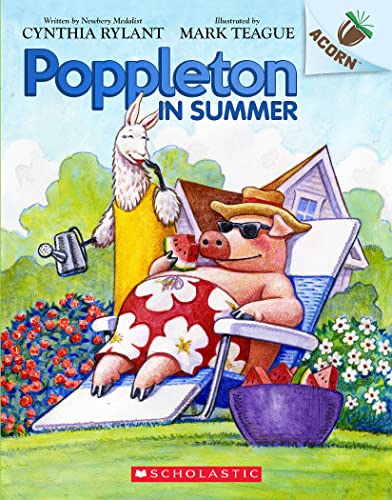 Stock image for Poppleton in Summer: An Acorn Book (Poppleton #6) (4) [Paperback] Rylant, Cynthia and Teague, Mark for sale by Lakeside Books