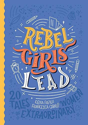 Imagen de archivo de Rebel Girls Lead: 20 Tales of Extraordinary Women a la venta por SecondSale