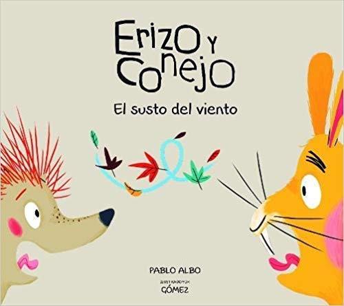 Imagen de archivo de Erizo y Conejo: El susto del viento a la venta por Jenson Books Inc