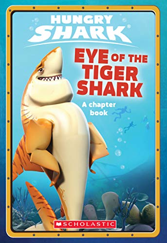 Beispielbild fr Eye of the Tiger Shark: an AFK Book (Hungry Shark #2) zum Verkauf von Better World Books