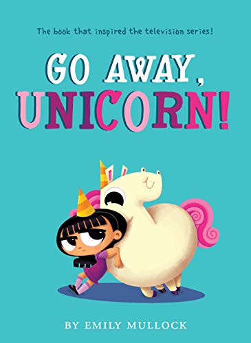 Stock image for Go Away, Unicorn! for sale by Gulf Coast Books