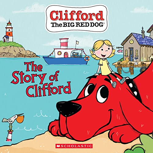 9781338577136: The Story of Clifford (Clifford the Big Red Dog Storybook)
