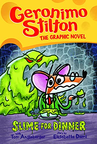 Imagen de archivo de Slime for Dinner: A Graphic Novel (Geronimo Stilton #2) (2) (Geronimo Stilton Graphic Novel) a la venta por Dream Books Co.