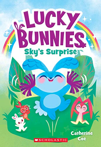 Stock image for Sky's Surprise (Lucky Bunnies #1) for sale by SecondSale