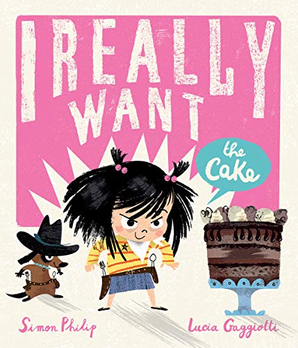 Stock image for I Really Want the Cake for sale by ZBK Books