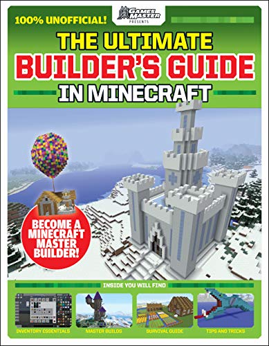 Beispielbild fr GamesMasters Presents: The Ultimate Minecraft Builder's Guide zum Verkauf von Reliant Bookstore