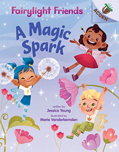 Stock image for A Magic Spark: An Acorn Book (Fairylight Friends #1) (Library Edition) (1) for sale by Ergodebooks