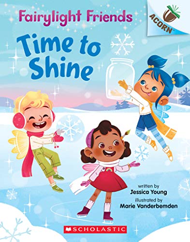 9781338596557: TIME TO SHINE: AN ACORN BOOK (FAIRYLIGHT FRIENDS #2): Volume 2