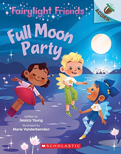 Stock image for Full Moon Party: An Acorn Book (Fairylight Friends #3) (3) for sale by SecondSale