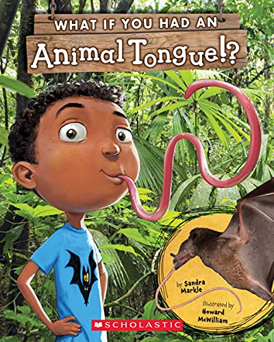 9781338596687: What If You Had an Animal Tongue!? (Library Edition)