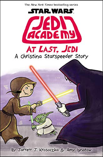 Stock image for At Last, Jedi (Star Wars: Jedi Academy #9) for sale by HPB-Diamond