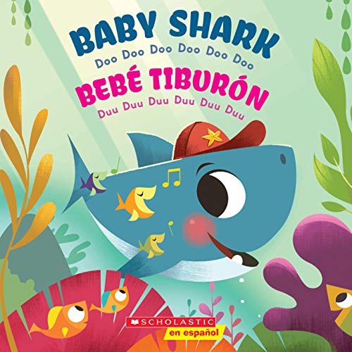 9781338601121: Baby Shark / Beb Tiburn (Bilingual): Doo Doo Doo Doo Doo Doo / Duu Duu Duu Duu Duu Duu (Spanish and English Edition)