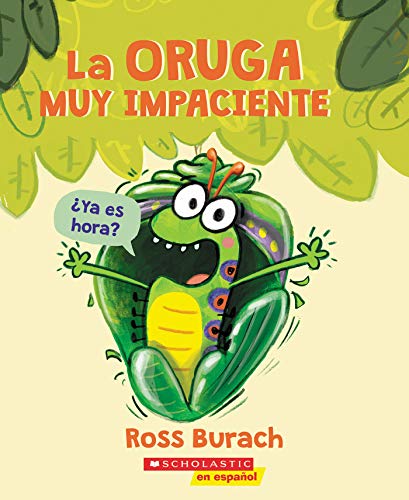 Stock image for La oruga muy impaciente (The Very Impatient Caterpillar) (Spanish Edition) for sale by SecondSale