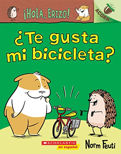 Stock image for Hola, Erizo! 1: Te Gusta Mi Bicicleta? (Do You Like My Bike?) for sale by Blackwell's