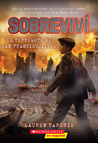 Stock image for Sobreviv el terremoto de San Francisco, 1906 (I Survived the San Francisco Earthquake, 1906) (Spanish Edition) for sale by Your Online Bookstore