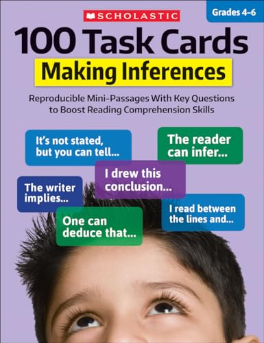 Stock image for 100 Task Cards: Making Inferences : Reproducible Mini-Passages with Key Questions to Boost Reading Comprehension Skills for sale by Better World Books