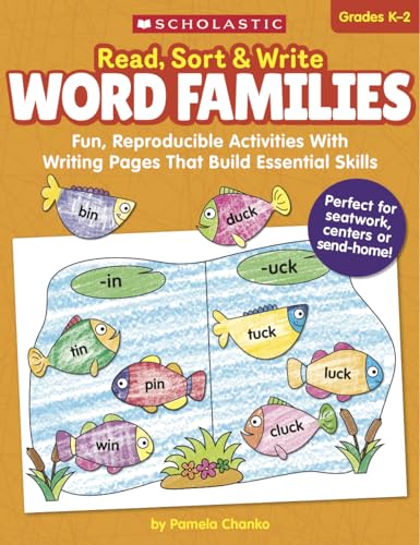 Imagen de archivo de Read, Sort & Write: Word Families: Fun, Reproducible Activities with Writing Pages That Build Essential Skills a la venta por Russell Books
