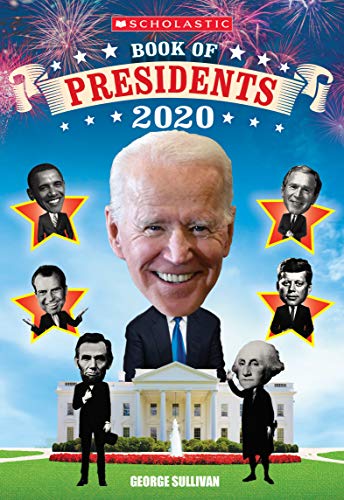 9781338608847: Scholastic Book of Presidents 2020