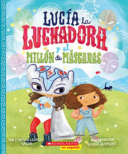 Beispielbild fr Lucia la Luchadora y el Millon de Mascaras zum Verkauf von SecondSale