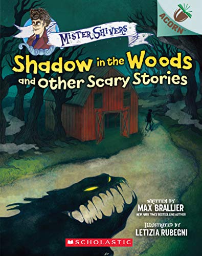 9781338615418: Shadow in the Woods and Other Scary Stories: An Acorn Book (Mister Shivers)