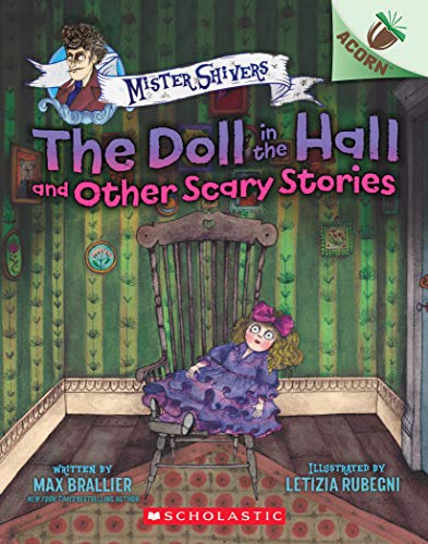 Stock image for The Doll in the Hall and Other Scary Stories: An Acorn Book (Mister Shivers #3) (3) for sale by Gulf Coast Books
