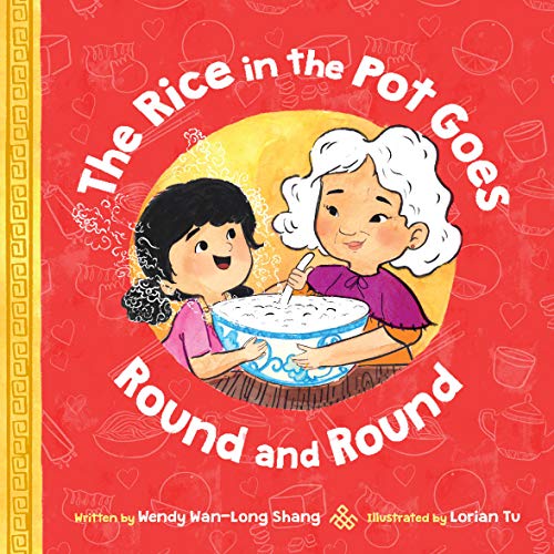 Imagen de archivo de The Rice in the Pot Goes Round and Round a la venta por ThriftBooks-Atlanta