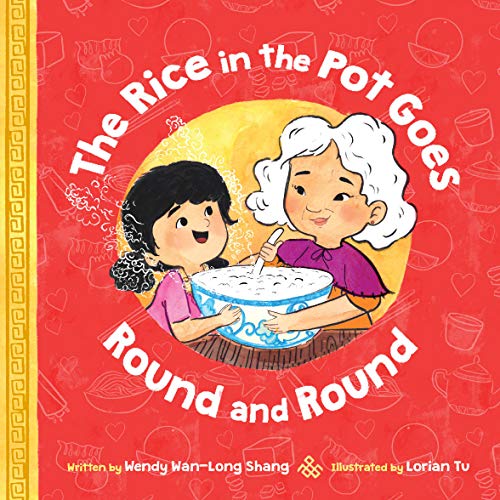 Stock image for The Rice in the Pot Goes Round and Round for sale by SecondSale