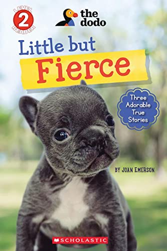 Beispielbild fr Little but Fierce (the Dodo: Scholastic Reader, Level 2) (Library Edition) zum Verkauf von Better World Books