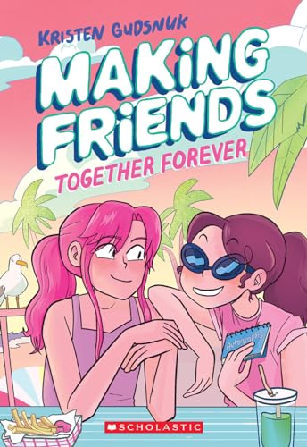 Stock image for Making Friends: Together Forever: A Graphic Novel (Making Friends #4) for sale by BooksRun