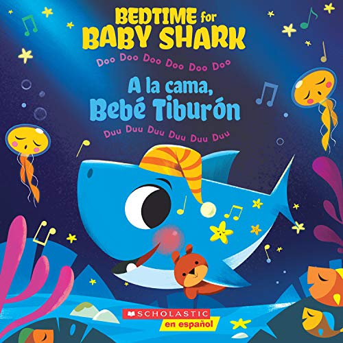 9781338630992: Bedtime for Baby Shark / A la cama, Beb Tiburn (Bilingual): Doo Doo Doo Doo Doo Doo / Duu Duu Duu Duu Duu Duu