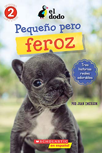 Beispielbild fr El Dodo: Peque?o y valiente (The Dodo: Little But Fierce) (Lector De Scholastic, Nivel 2) (Spanish Edition) zum Verkauf von SecondSale
