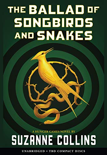 Stock image for The Ballad of Songbirds and Snakes (A Hunger Games Novel) (Unabridged edition) for sale by HPB Inc.