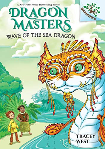 Stock image for Wave of the Sea Dragon: A Branches Book (Dragon Masters #19): Volume 19 for sale by ThriftBooks-Atlanta