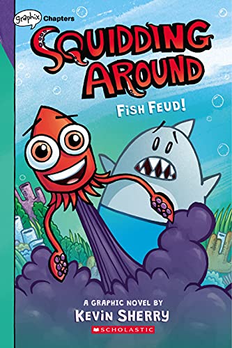 9781338636673: Fish Feud!: A Graphix Chapters Book (Squidding Around #1)